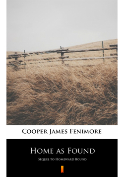 Home as Found. Sequel to Homeward Bound