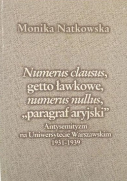 Numerus clausus getto ławkowe numerus nullus "paragraf aryjski"