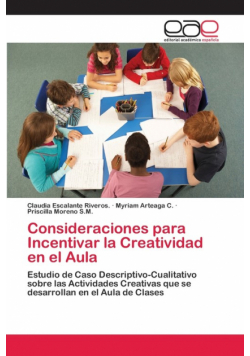 Consideraciones para Incentivar la Creatividad en el Aula