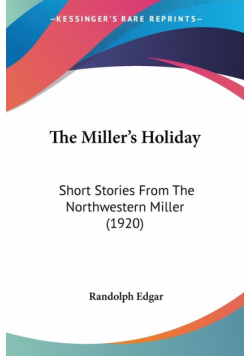 The Miller's Holiday