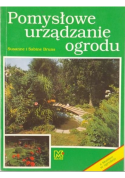 Pomysłowe urządzanie ogrodu