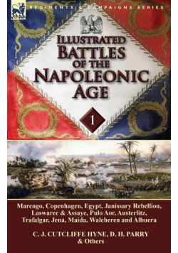 Illustrated Battles of the Napoleonic Age-Volume 1