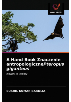 A Hand Book Znaczenie antropologicznePteropus giganteus