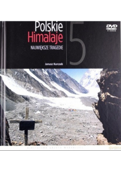 Polskie Himalaje największe tragedie część 5 z płytą DVD