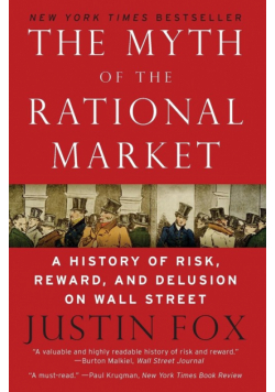 Myth of the Rational Market, The
