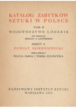 Katalog zabytków sztuki w Polsce Tom 2 Powiat Skierniewicki Zeszyt 2