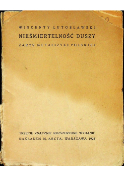 Nieśmiertelność duszy Zarys metafizyki polskiej 1925 r.