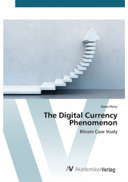 The Digital Currency Phenomenon