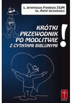 Krótki przewodnik po modlitwie z cytatami