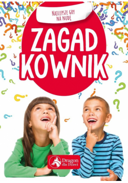 Zagadkownik. Najlepsze gry na nudę