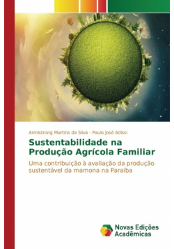 Sustentabilidade na Produção Agrícola Familiar