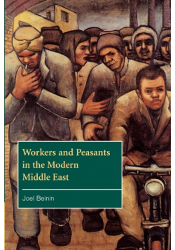 Workers and Peasants in the Modern Middle East