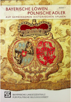 Bayerische Lowen - Polnische Adler band 1