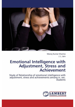 Emotional Intelligence with Adjustment, Stress and Achievement