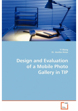 Design and Evaluation of a Mobile Photo Gallery in TIP