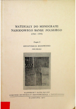 Materiały do Monografii Narodowego Banku Polskiego 1945-1970