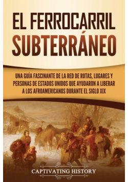 El ferrocarril subterráneo