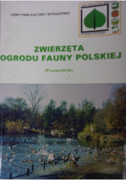Zwierzęta ogrodu fauny polskiej