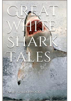 Great White Shark Tales