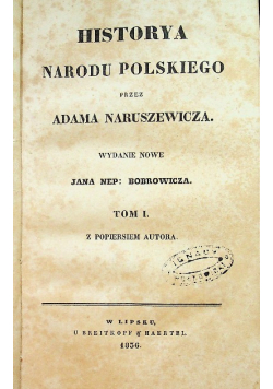 Historya narodu Polskiego przez Adama Naruszewicza tom I 1836 r