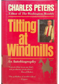 Tilting at Windmills An Autobiography
