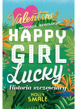 The Valentines T.1 Happy Girl Lucky