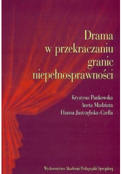 Drama w przekraczaniu granic niepełnosprawności