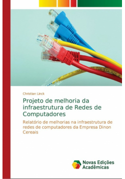 Projeto de melhoria da infraestrutura de Redes de Computadores
