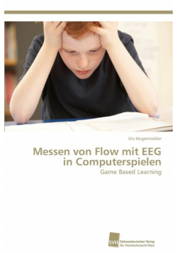 Messen von Flow mit EEG in Computerspielen