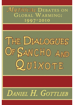 The Dialogues of Sancho and Quixote, MYTHICAL Debates on Global Warming
