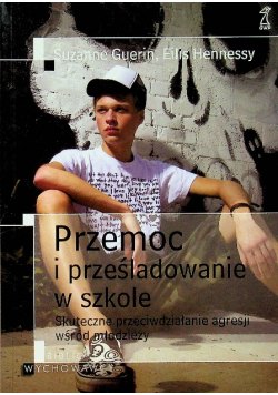Przemoc i prześladowanie w szkole