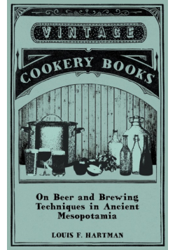 On Beer and Brewing Techniques in Ancient Mesopotamia