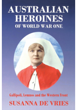 Australian Heroines of World War One
