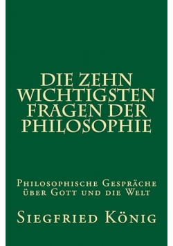 Die Zehn wichtigsten fragen der philosophie