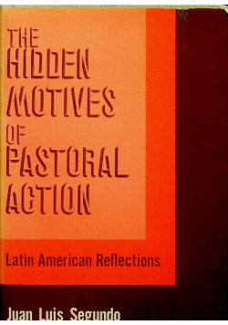 The Hidden Motives of Pastoral Action
