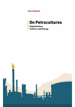 On Petrocultures