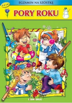 Pory roku. Egzamin na szóstkę
