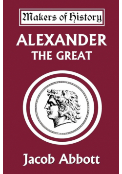Alexander the Great (Yesterday's Classics)