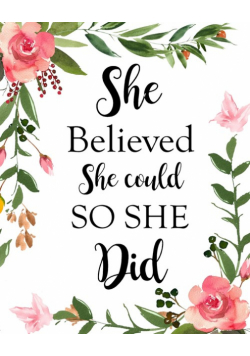 She Believed She Could So She Did