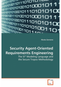 Security Agent-Oriented Requirements Engineering