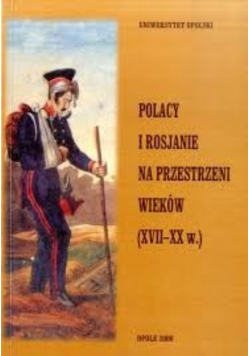 Polacy i Rosjanie na przestrzeni wieków