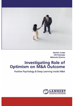 Investigating Role of Optimism on M&A Outcome