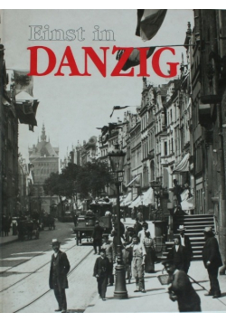 Einst in Danzig
