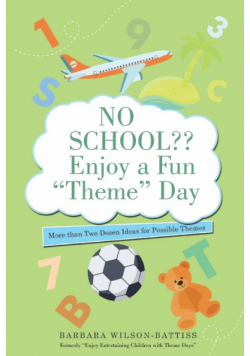 No School?? Enjoy a Fun "Theme" Day
