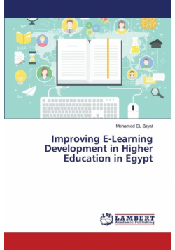 Improving E-Learning Development in Higher Education in Egypt