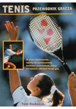 Tenis. Przewodnik gracza
