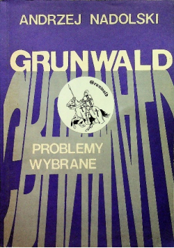 Grunwald Problemy wybrane