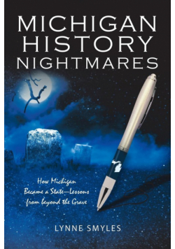Michigan History Nightmares