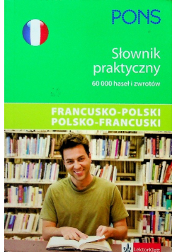 Praktyczny słownik francusko polski polsko francuski