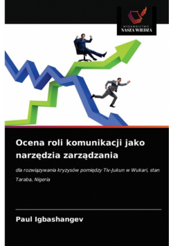 Ocena roli komunikacji jako narzędzia zarządzania